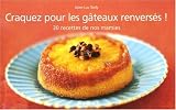 Revue Editions Mango  / Craquez pour les gâteaux renversés ! : 30 Recettes de nos mamies