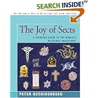 Click here to buy The Joy of Sects: A Spirited Guide to the World's Religious Traditions by  Peter Occhiogrosso.