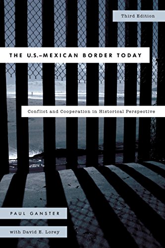The U.S.-Mexican Border Today: Conflict and Cooperation in Historical Perspective (Latin American Silhouettes)