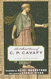 The Collected Poems of C. P. Cavafy: A New Translation