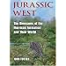 Jurassic West: The Dinosaurs of the Morrison Formation and Their World (Life of the Past)