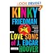 Love Song of J. Edgar Hoover (Kinky Friedman Novels)