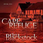 Cape Refuge: Cape Refuge Series #1 | [Terri Blackstock]