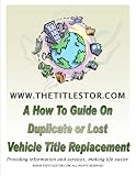 How to Guide on Duplicate or Lost Vehicle Title (How to eGuides)