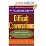 Difficult Conversations: How to Discuss what Matters Most
