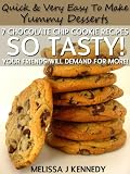 7 Chocolate Chip Cookie Recipes - So Tasty! Your Friends Will Demand For More!