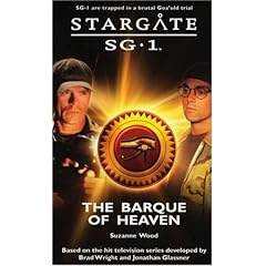 【クリックで詳細表示】The Barque of Heaven (Stargate Sg-1)： Suzanne Wood： 洋書