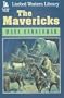 The Mavericks (Linford Western)