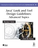 Java(TM) Look and Feel Design Guidelines: Advanced Topics (Java Series)