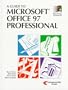 A Guide to Microsoft Office 97 Professional: For Windows 95