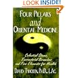Four Pillars and Oriental Medicine: Celestial Stems, Terrestrial Branches and Five Elements for Health