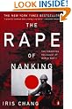 The Rape of Nanking: The Forgotten Holocaust of World War II