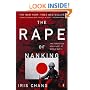 The Rape of Nanking: The Forgotten Holocaust of World War II