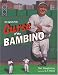 The Legend of the Curse of the Bambino