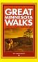 Great Minnesota Walks 49 Strolls, Rambles, Hikes & Treks (Second in the series with award winning Great Wisconsin Walks)
