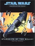 Starships of the Galaxy (Star Wars Roleplaying Game)