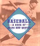 Baseball: A Book of Quips and Quotes