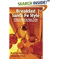 Breakfast Santa Fe Style by  Kathy Barco and Valerie Nye