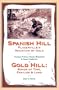 Spanish Hill Placerville's Mountain of Gold/Gold Hill: Bonds of Time, Families & Land