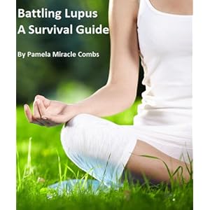 Battling Lupus A Survival Guide
