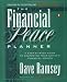 The Financial Peace Planner: A Step-by-Step Guide to Restoring Your Family's Financial Health