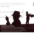 Dramatic Funk Themes Vol.1: British Rare Grooves from the Themes International Music Library 1973-1976