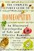 Books : The Complete Family Guide to Homeopathy: An Illustrated Encyclopedia of Safe and Effective Remedies