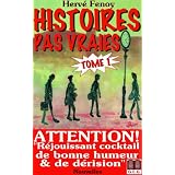 HISTOIRES PAS VRAIES - TOME 1par Herv� Fenoy