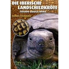 Die Iberische Landschildkr�te: Testudo graeca ibera