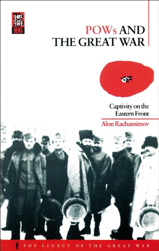 POWs and the Great War: Captivity on the Eastern Front (Legacy of the Great War)