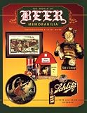 The World of Beer Memorabilia: Identification & Value Guide