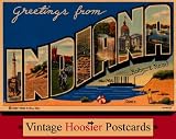 Greetings from Indiana: Vintage Hoosier Postcards