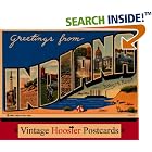 Greetings from Indiana: Vintage Hoosier Postcards by Robert Reed