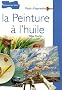 La Peinture � l'huile