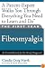 The First Year: Fibromyalgia: An Essential Guide for the Newly Diagnosed (First Year, The)