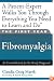 The First Year: Fibromyalgia: An Essential Guide for the Newly Diagnosed (First Year, The)