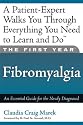 The First Year: Fibromyalgia: An Essential Guide for the Newly Diagnosed