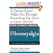 The First Year: Fibromyalgia: An Essential Guide for the Newly Diagnosed