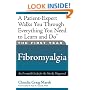 The First Year: Fibromyalgia: An Essential Guide for the Newly Diagnosed