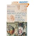 Michelangelo And The Pope's Ceiling