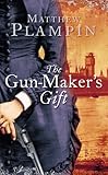 The gun-maker's gift