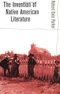 The Invention of Native American Literature