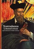 Nostradamus : L Éternel retour