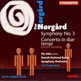 Nørgård: Symphony 3, Concerto in due tempi (Piano Concerto)