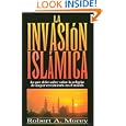 Invasion Islamica The Islamic Invasion (Spanish) by Spanish Religion