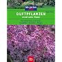 Duftpflanzen rund ums Haus. Die besten Arten und Sorten. Ausw�hlen. Gestalten. Pflegen