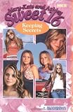 Mary-Kate & Ashley Sweet 16 #10: Keeping Secrets (Mary-Kate and Ashley Sweet 16)