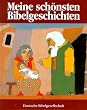 Meine sch�nsten Bibelgeschichten