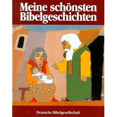 Meine sch�nsten Bibelgeschichten