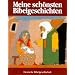 Meine sch�nsten Bibelgeschichten